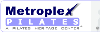 Metroplex Pilates - Pilates Heritage Training Center