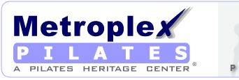 Metroplex Pilates - Pilates Heritage Training Center